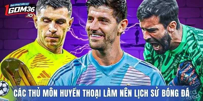 Các thủ môn huyền thoại làm nên lịch sử bóng đá