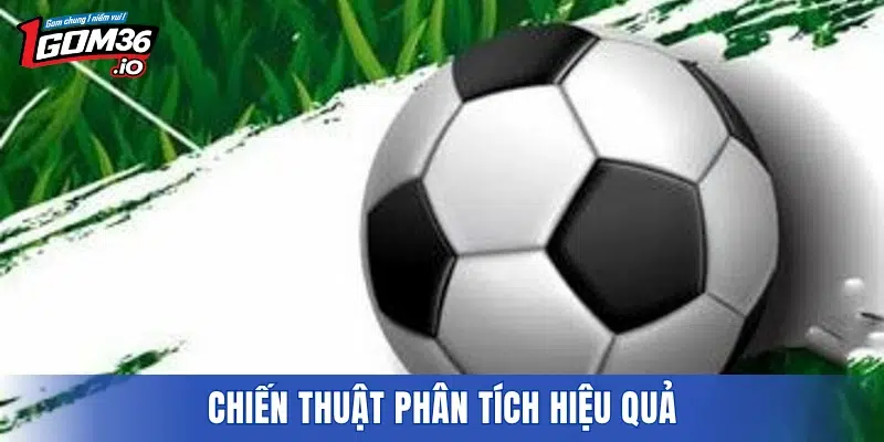 Chiến thuật phân tích hiệu quả