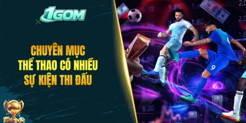 Chuyên mục thể thao ZBET có nhiều sự kiện thi đấu