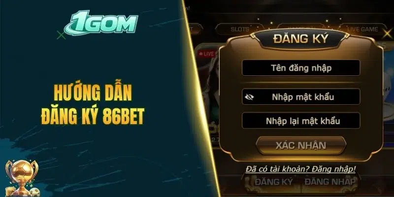 Hướng dẫn đăng ký 86BET