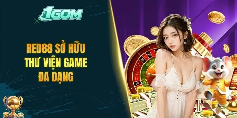 RED88 sở hữu thư viện game đa dạng
