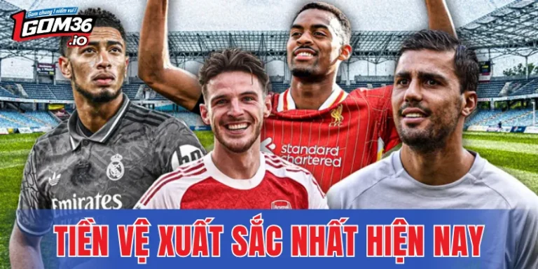 Tiền Vệ Xuất Sắc Nhất Hiện Nay - List Mới Cập Nhật 2026