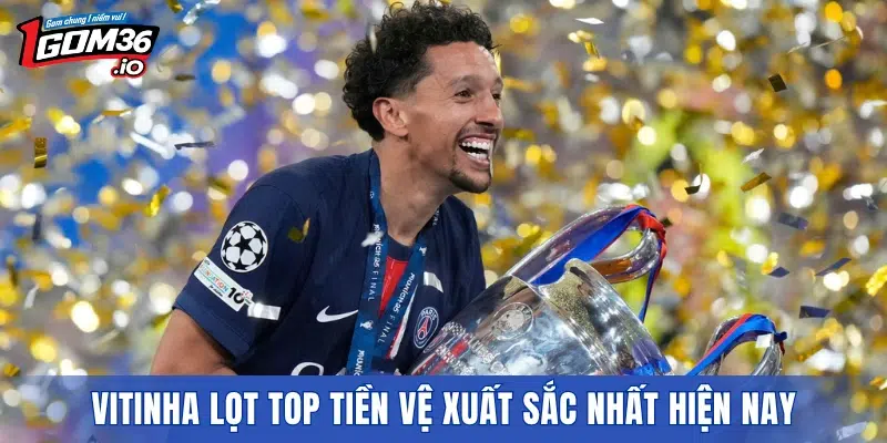 Vitinha lọt top tiền vệ xuất sắc nhất hiện nay