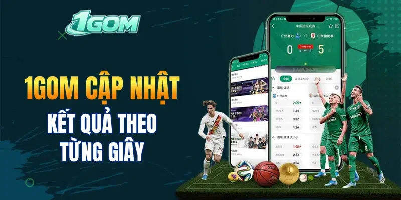 1GOM cập nhật kết quả theo từng giây