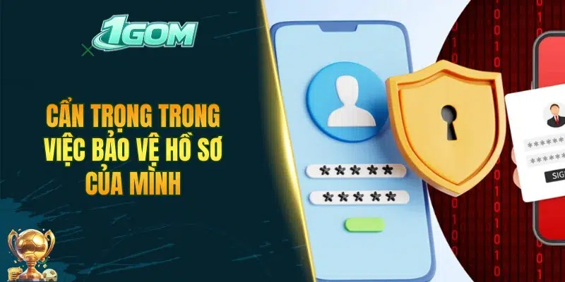 Cẩn trọng trong việc bảo vệ hồ sơ của mình