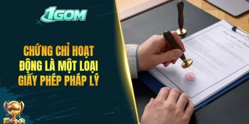 Chứng chỉ hoạt động là một loại giấy phép pháp lý