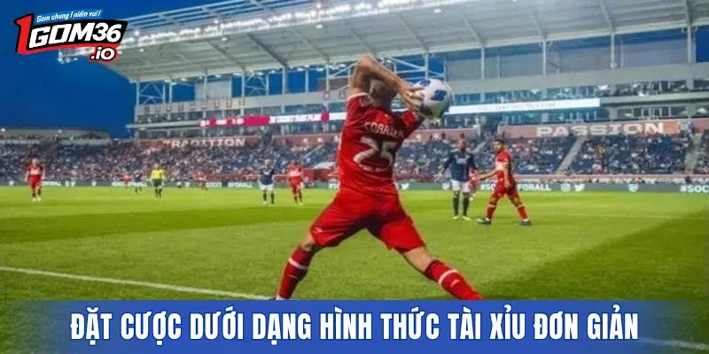 Đặt cược dưới dạng hình thức tài xỉu đơn giản